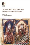 Percorsi medievali. Studi dell'Accademia Templare libro