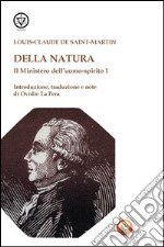 Il mistero dell'uomo-spirito. Vol. 1: Della natura libro