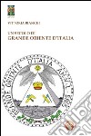 Un secolo di Grande Oriente d'Italia. Da Lemmi a Raffi libro