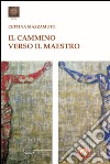 Il cammino verso il maestro libro