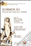 Kosmos 315. Rivista di studi esoterici, storici e filosofici (2014). Vol. 2 libro