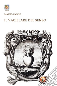 Il vacillare del senso