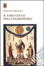 Il vero volto della massoneria libro