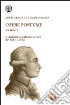 Opere postume. Vol. 2 libro di Saint-Martin Louis-Claude de La Pera O. (cur.)