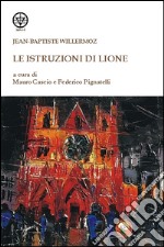 Le istruzioni di Lione libro