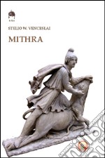 Mithra. Il dio della luce libro