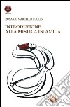 Introduzione alla mistica islamica libro di Puglisi Rosario Marcello