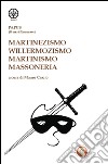 Martinezismo, willermozismo, martinismo, massoneria libro