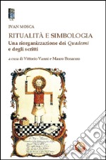 Ritualità e simbologia. Una riorganizzazione dei quaderni e degli scritti libro