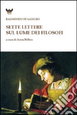 Sette lettere sul lume dei filosofi libro