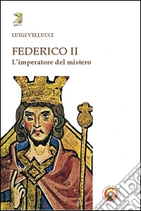 Federico II. L'imperatore del mistero libro