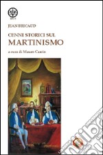 Cenni storici sul martinismo libro