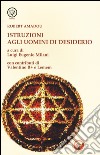 Istruzioni agli uomini di desiderio libro