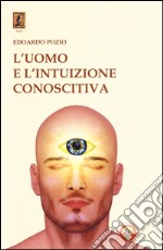 L'uomo e l'intuizione conoscitiva