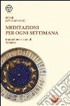 Meditazioni per ogni settimana libro