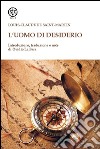 L'uomo di Desiderio libro di Saint-Martin Louis-Claude de La Pera O. (cur.)