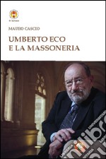 Umberto Eco e la massoneria libro