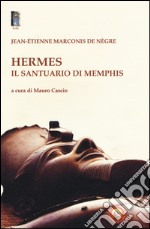 Hermes il santuario di Memphis libro