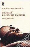 Hermes il santuario di Memphis libro
