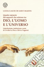 Quadro naturale dei rapporti che esistono tra Dio, l'Uomo e l'Universo libro