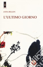 L'ultimo giorno libro