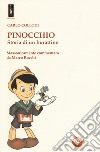 Pinocchio. Storia di un burattino. Massonicamente commentato da Marco Rocchi libro