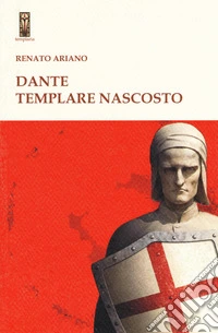 Dante templare nascosto