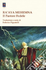 Ra'aya Mehemna. Il pastore fedele. I diciassette capitoli parassiti libro