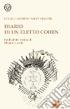 Diario di un eletto Cohen libro di Saint-Martin Louis-Claude de Cascio M. (cur.)