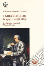 I miei pensieri (e quelli degli altri) libro