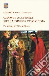Gnosi e alchimia nella «Divina Commedia» libro