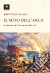 Il mito dell'arca libro