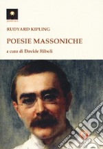 Poesie massoniche. Testo inglese a fronte libro