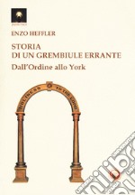 Storia di un grembiule errante. Dall'Ordine al rito