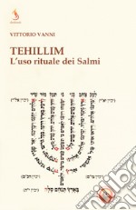 Tehillim. L'uso rituale dei Salmi libro