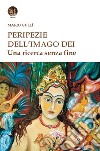 Peripezie dell'imago dei. Una ricerca senza fine libro di Gullì Mario