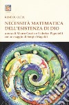 Necessità matematica dell'esistenza di Dio libro