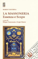 La massoneria. Essenza e scopo libro