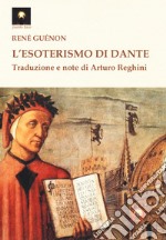 L'esoterismo di Dante libro