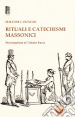 Rituali e catechismi massonici libro