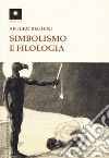 Simbolismo e filologia libro di Reghini Arturo