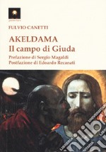 Akeldama. Il campo di Giuda libro