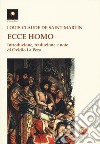 Ecce homo. Il nuovo uomo libro