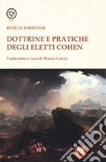 Dottrine e pratiche degli Eletti Cohen libro