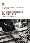 Le case massoniche della Sardegna. Ediz. bulgara libro