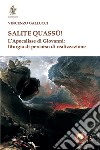 Salite quassù! L'Apocalisse di Giovanni: liturgia del percorso di realizzazione libro di Gallucci Vincenzo