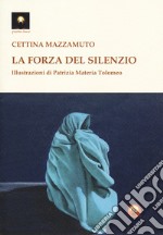 La forza del silenzio