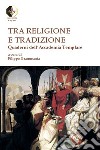 Tra religione e tradizione libro