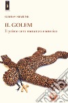 Il Golem. Il primo vero romanzo esoterico libro
