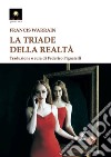 La triade della realtà libro di Warrain Francis Pignatelli F. (cur.)